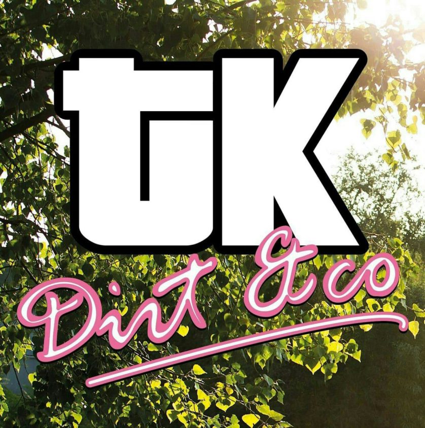 TK Dirt & Co