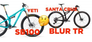 Yeti Sb100 Vs Santa Cruz Blur Tr: Qual È La Più &Quot;Divertente&Quot;?